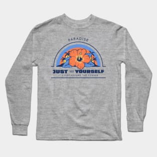 Paradise Just See Yourself Long Sleeve T-Shirt